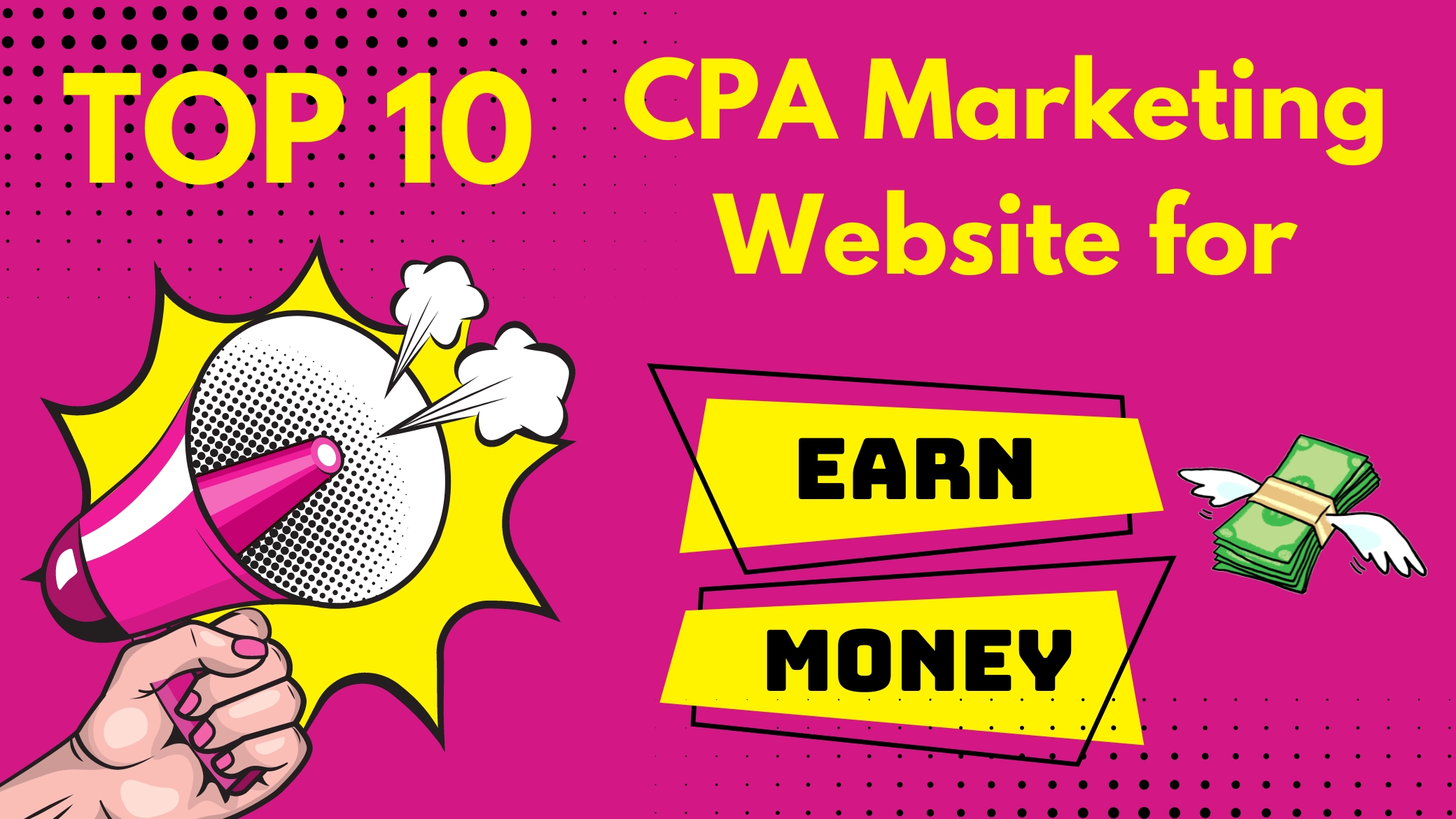 10 Best Earn Money CPA Marketing Website in 2024 For Beginner